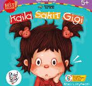 Kaila Sakit Gigi: Seri Anak Sehat